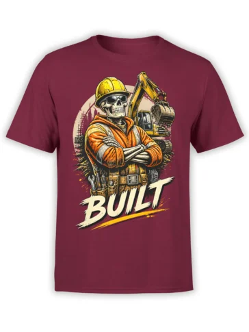 Burgundy T-shirt with skeleton construction worker, yellow hard hat, excavator, and bold BUILT lettering