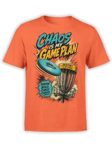 Orange disc golf T-shirt with flying disc, basket, and bold “Chaos Is My Game Plan” graphic