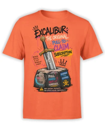 Orange fantasy T-shirt with a tired sword in the stone, crown details, and sarcastic royal lettering