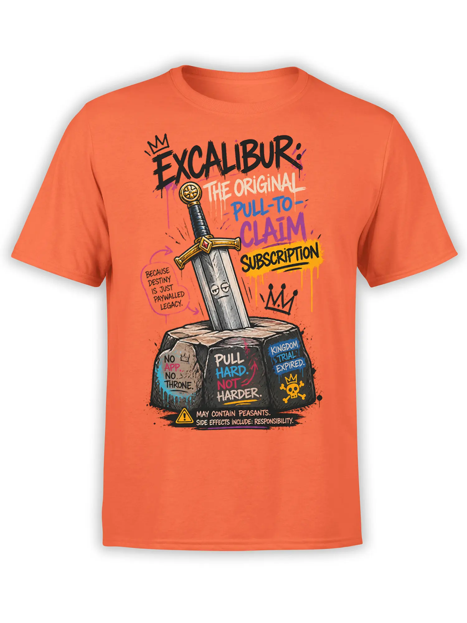 Orange fantasy T-shirt with a tired sword in the stone, crown details, and sarcastic royal lettering