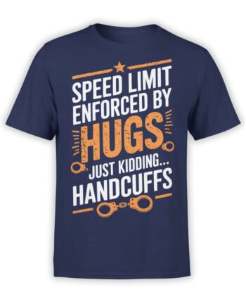 2335 Speed Limit Enforced by Hugs T-Shirt Front