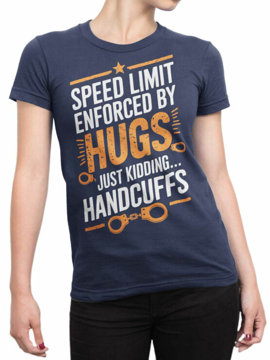 2335 Speed Limit Enforced by Hugs T-Shirt Front Woman