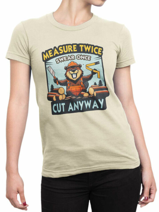 2353 Measure Twice Swear Once Cut Anyway T-Shirt Front Woman