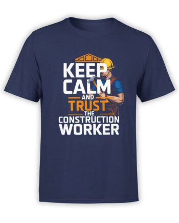 2354 Keep Calm Construction Worker T-Shirt Front