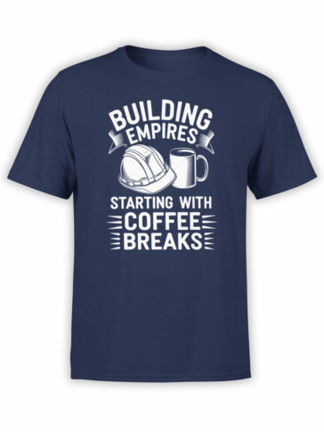 2357 Building Empires Coffee Breaks T-Shirt Front