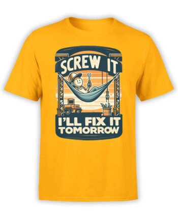 2359 Screw It Fix It Tomorrow T-Shirt Front