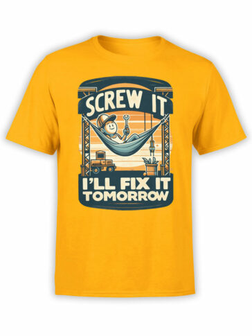 2359 Screw It Fix It Tomorrow T-Shirt Front