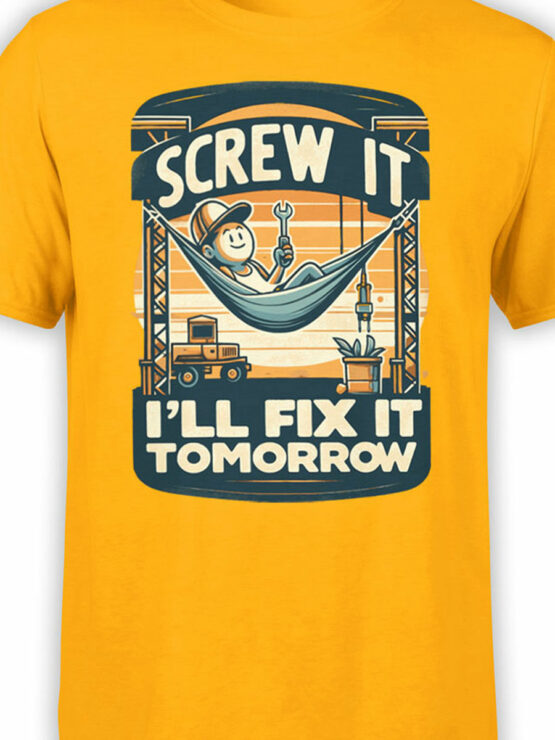 2359 Screw It Fix It Tomorrow T-Shirt Front Color