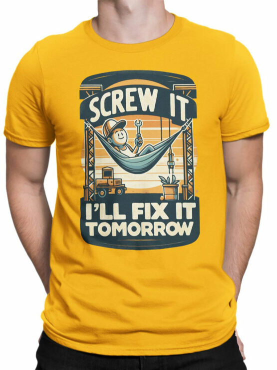 2359 Screw It Fix It Tomorrow T-Shirt Front Man