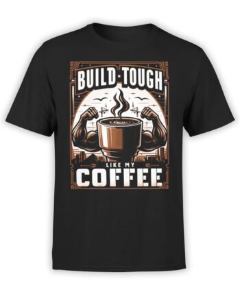2360 Build Tough Coffee T-Shirt Front