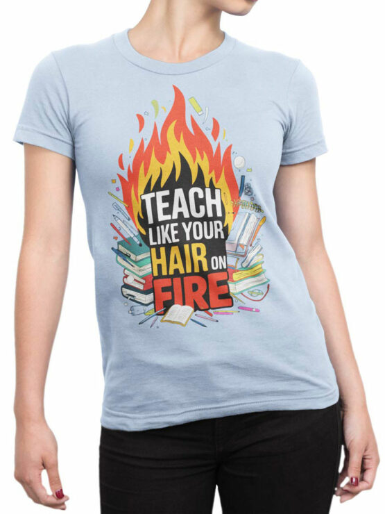 2364 On Fire Teacher T-Shirt Front Woman