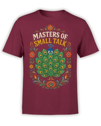 Colorful peacock graphic with ornate feathers and “Masters of Small Talk” text on a burgundy T-shirt