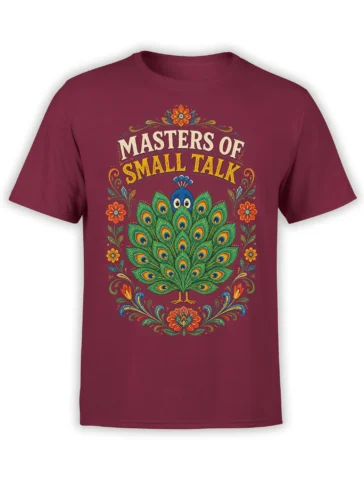 Colorful peacock graphic with ornate feathers and “Masters of Small Talk” text on a burgundy T-shirt