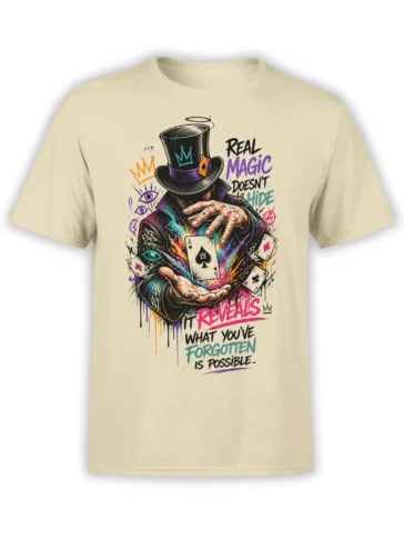 Beige T-shirt with colorful magician, top hat, playing cards, and the words Real Magic Doesn't Hide
