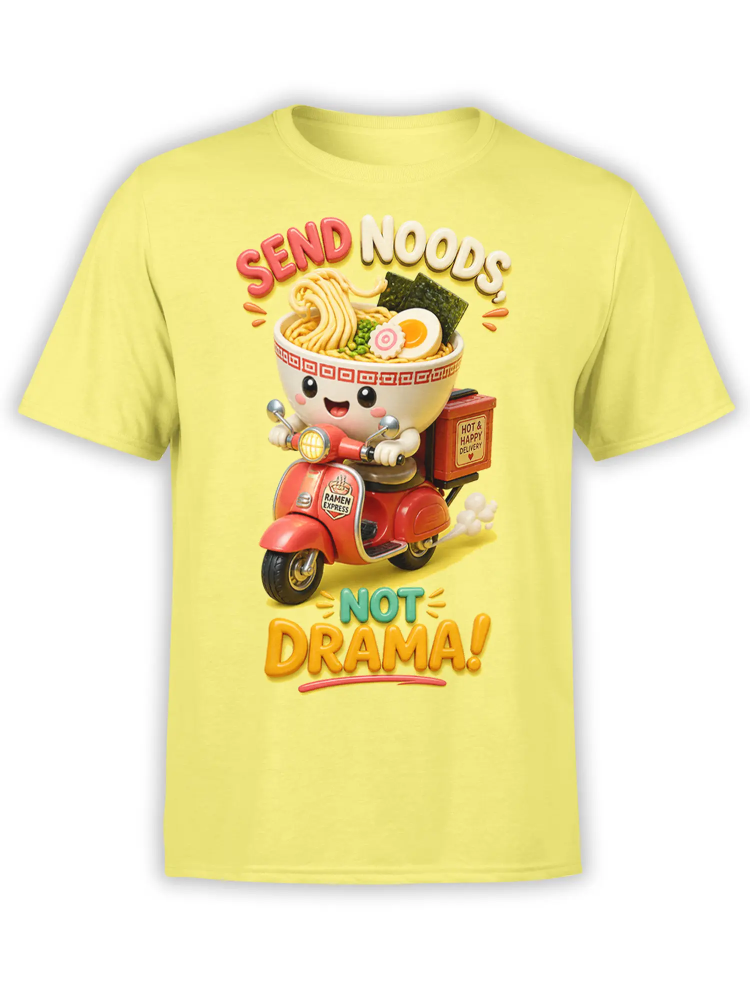 Yellow ramen T-shirt with a smiling noodle bowl riding a red scooter under “SEND NOODS, NOT DRAMA!”