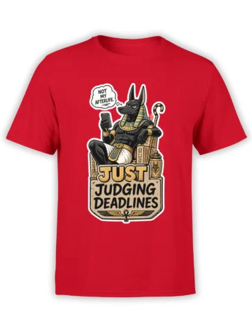 Red T-shirt with an Anubis-inspired jackal figure holding a phone above a sarcastic deadline slogan
