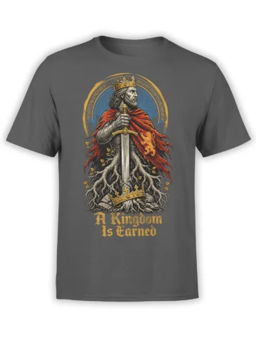 Gray medieval king t-shirt with sword, red cape, golden lion, tree roots, crowns, and “A Kingdom Is Earned” text