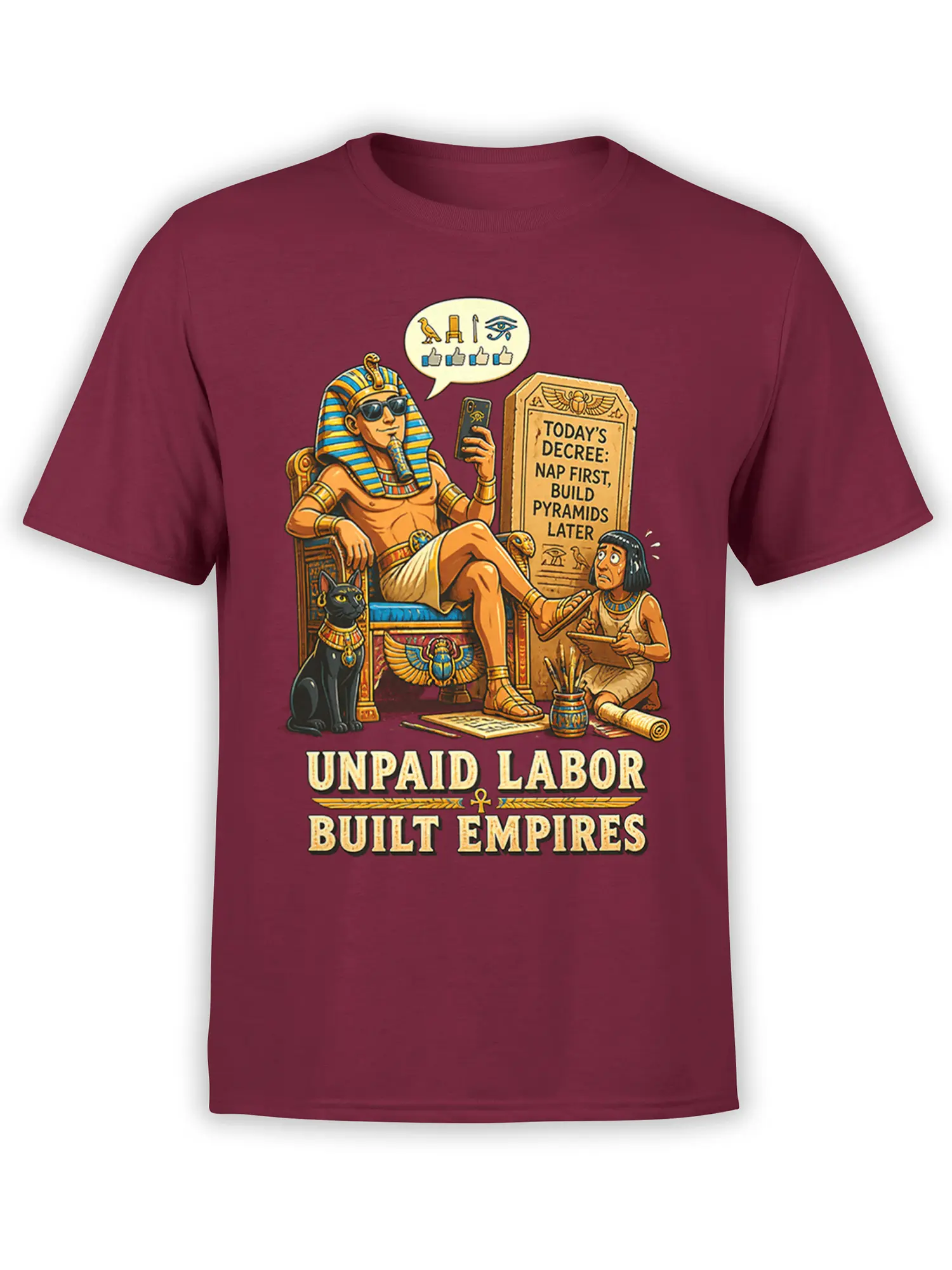 Ancient Egypt T-shirt in burgundy with lounging pharaoh, black cat, pyramid decree, and unpaid labor text