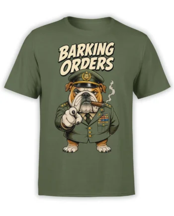 Green T-shirt featuring a decorated bulldog in uniform pointing beneath the words BARKING ORDERS