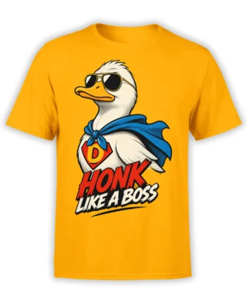 White duck in sunglasses and blue cape with “Honk Like a Boss” text on a yellow T-shirt