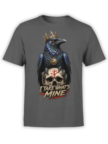 Gray T-shirt with a crowned raven, skull, red symbol, and “I Take What’s Mine” graphic