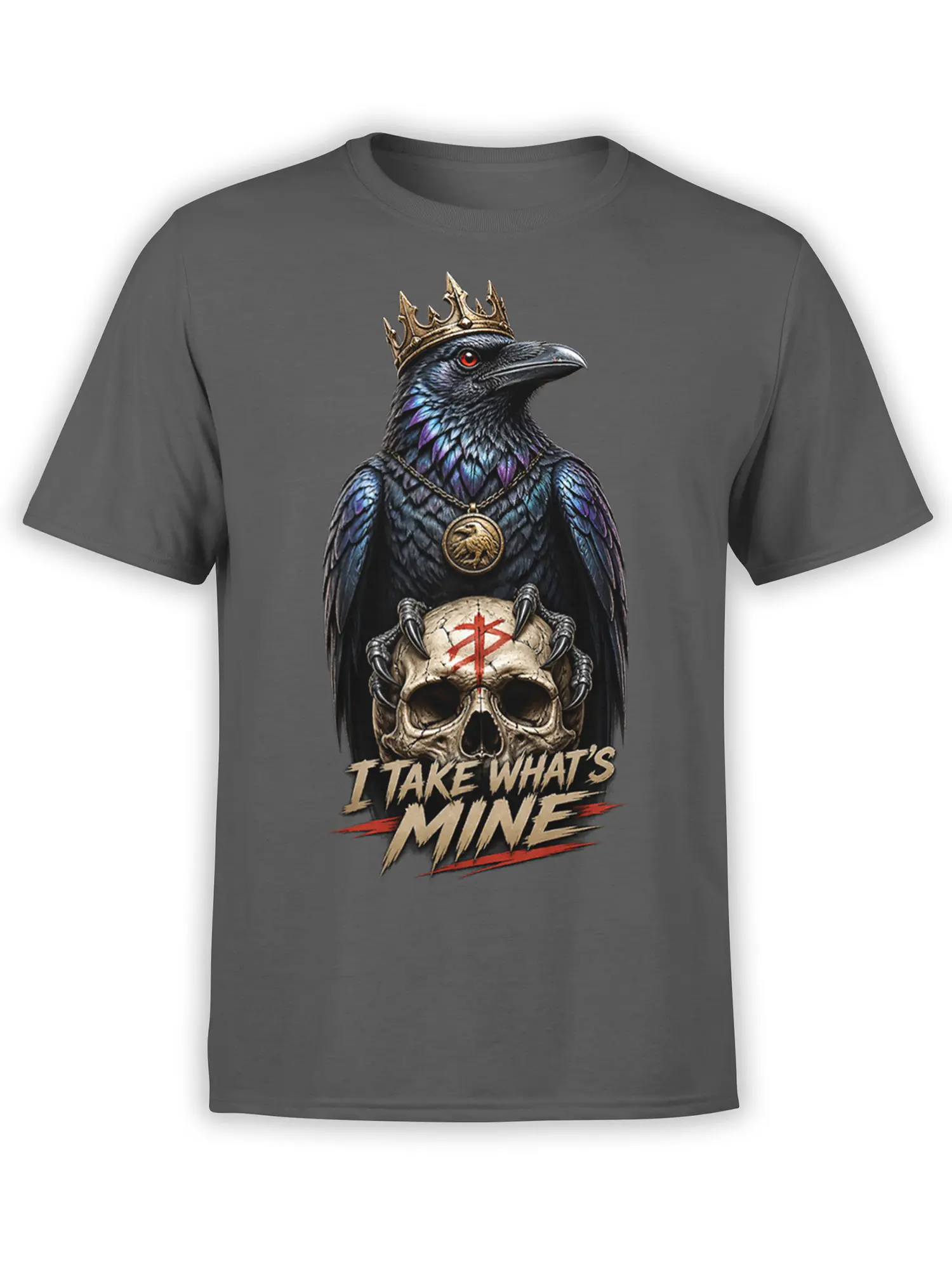 Gray T-shirt with a crowned raven, skull, red symbol, and “I Take What’s Mine” graphic
