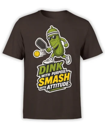 Brown pickleball T-shirt with a sunglasses-wearing pickle, paddle, yellow ball, and bold attitude slogan