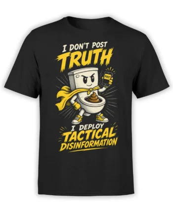 Black T-shirt with a cartoon toilet superhero, phone, and bold yellow tactical disinformation lettering