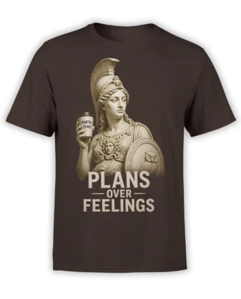 Brown T-shirt with classical owl warrior, shield, mortal tears cup, and Plans Over Feelings graphic