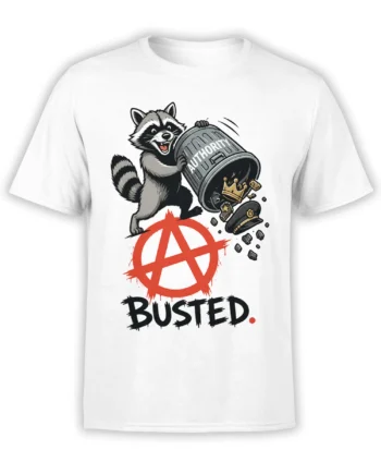 White T-shirt with a gray raccoon smashing an authority barrel above a red anarchy symbol and BUSTED text