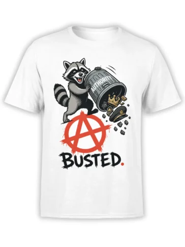White T-shirt with a gray raccoon smashing an authority barrel above a red anarchy symbol and BUSTED text