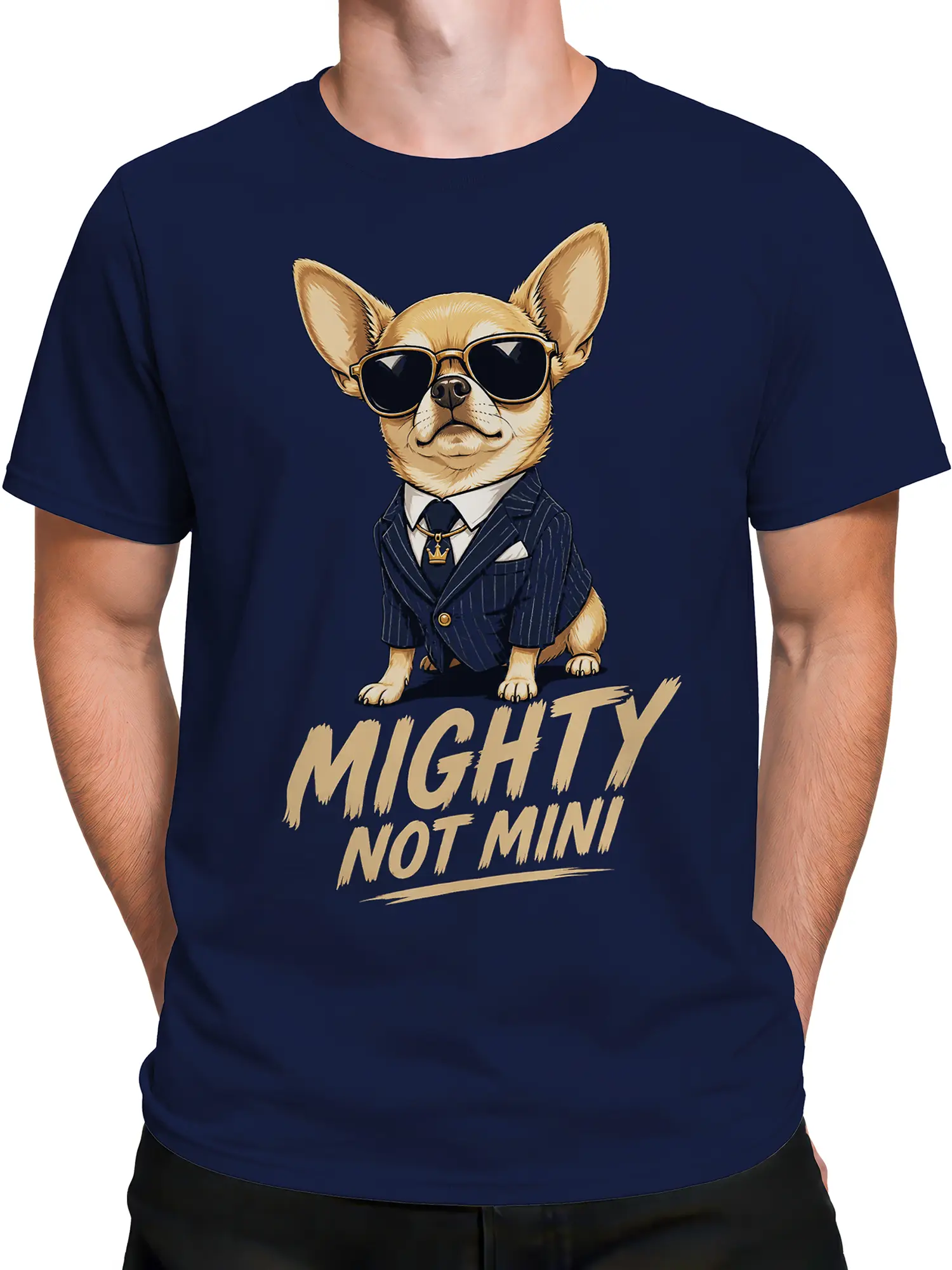 Male torso wearing a navy Chihuahua T-shirt with a suited dog and “MIGHTY NOT MINI” graphic