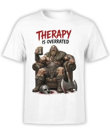 White Viking T-shirt with seated warrior, battle axe, beer mug, and “Therapy Is Overrated” slogan