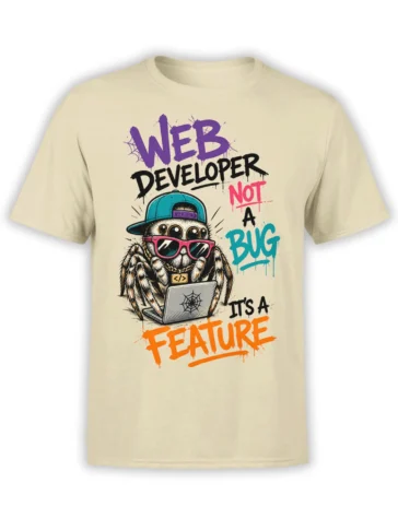 Beige web developer T-shirt with a colorful spider in sunglasses using a laptop and bold “It’s a Feature” lettering