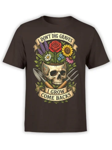 Dark brown gardening T-shirt with a skull flower planter, colorful blooms, crossed tools, and comeback lettering