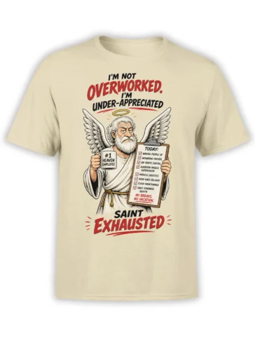 Beige T-shirt with a winged saint, heavenly job checklist, and “Saint Exhausted” burnout message
