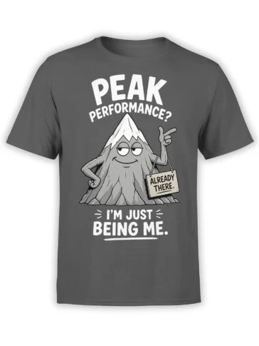 Gray mountain T-shirt with a sarcastic snowy peak character and “Already There” sign