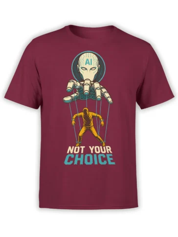 Robotic AI figure controlling a human puppet on a burgundy T-shirt with “NOT YOUR CHOICE” text