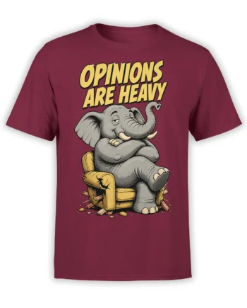 Gray elephant lounging in a broken golden chair with “Opinions Are Heavy” text on a burgundy T-shirt