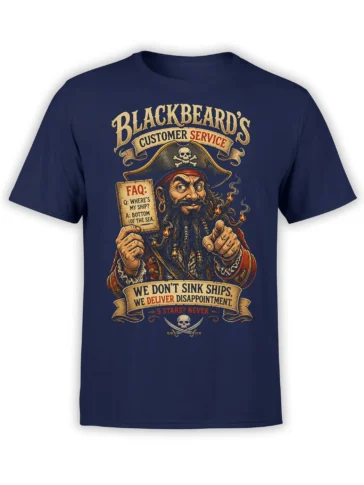 Blackbeard pirate customer service graphic with skulls and sarcastic banners on a navy T-shirt