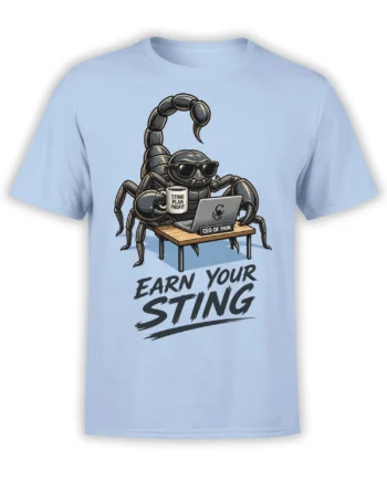 Light blue scorpion CEO T-shirt with sunglasses, laptop, coffee mug, and “EARN YOUR STING” lettering