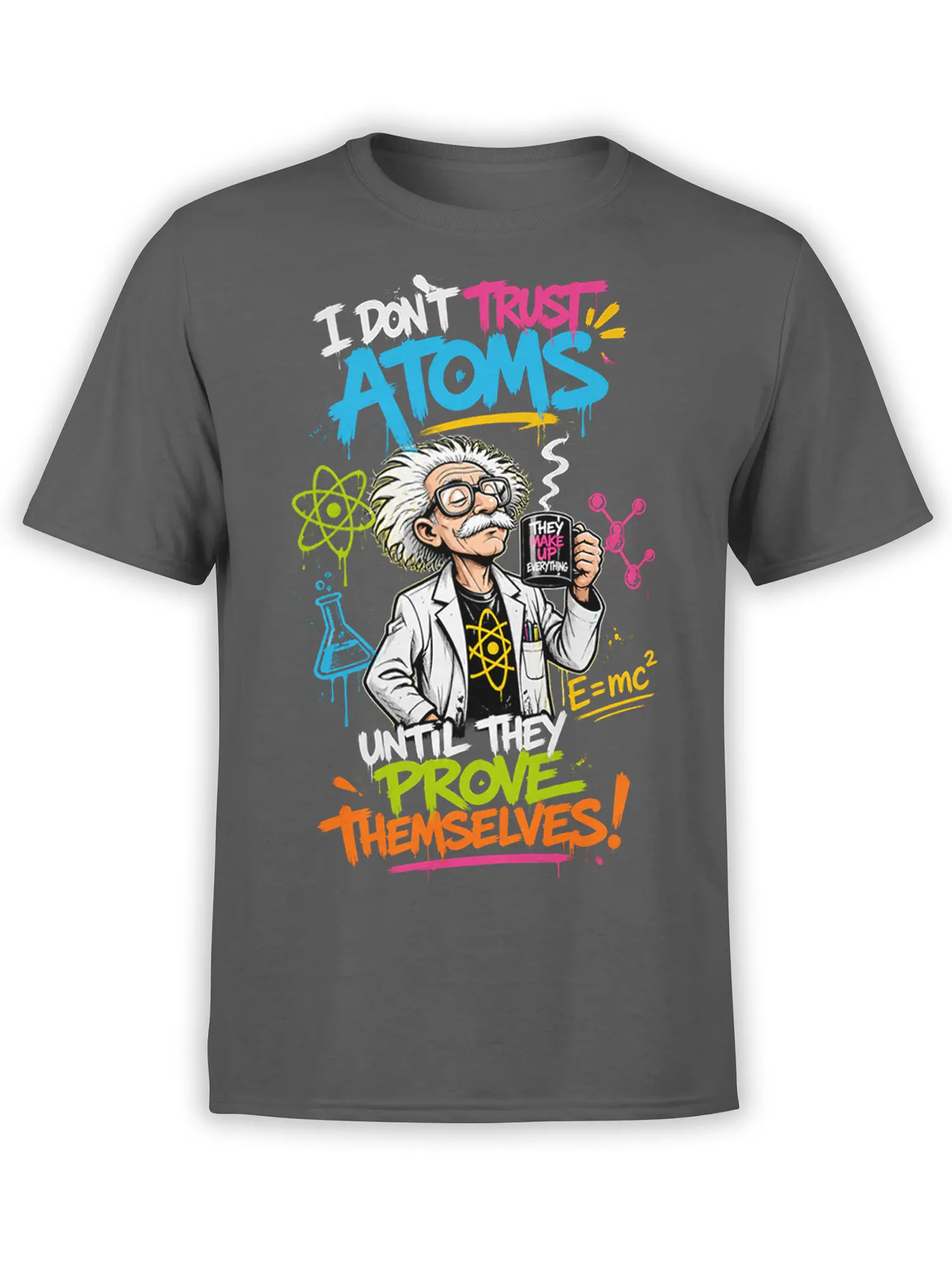 Skeptical physicist atomic science graphic with colorful lettering and lab symbols on a gray T-shirt
