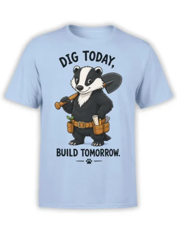 Light blue badger builder T-shirt with shovel, tool belt, and “Dig Today, Build Tomorrow” text