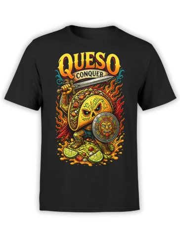Fiery taco warrior graphic with sword, shield, flames, and QUESO CONQUER text on a black T-shirt