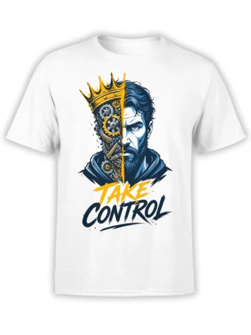 White motivational T-shirt with crowned bearded man, mechanical gears, and TAKE CONTROL graphic