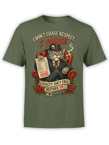 Olive green T-shirt featuring a stern boss cat with a cigar, invoice, roses, and vintage loyalty lettering