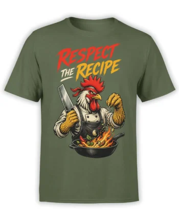 Green T-shirt with a rooster chef holding a cleaver over a flaming skillet and “Respect the Recipe” text