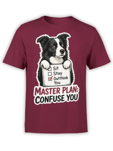 Maroon T-shirt with a black-and-white dog holding a checklist and the phrase Master Plan: Confuse You