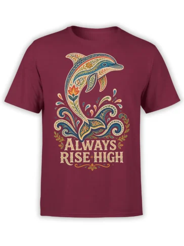 Ornate floral dolphin graphic with “Always Rise High” lettering on a burgundy T-shirt