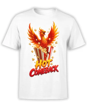 White phoenix t-shirt with a fiery bird rising from popcorn and bold “HOT COMEBACK” lettering